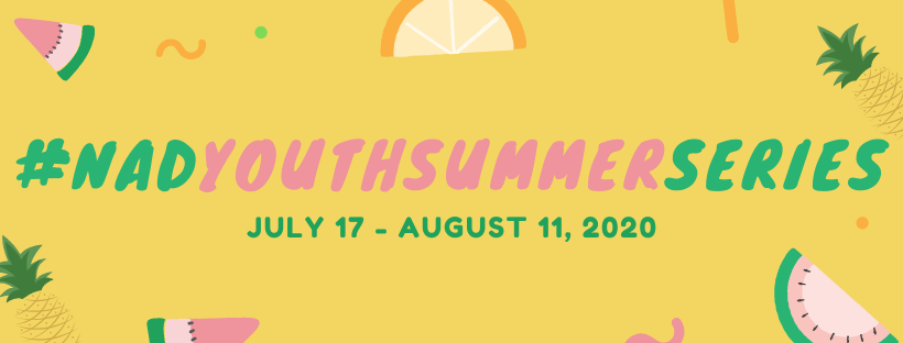 GRAPHIC DESC: yellow background with fruits scattered around. Text centered: "#NADYOUTHSUMMERSERIES, July 17 - August 11, 2020"