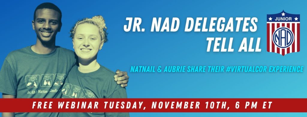 The banner is gradient blue. On the left, there is a filtered photo of Aubrie and Natnail smiling. On the right, text: "Jr. NAD Delegates tell all (Jr. NAD logo) Natnail and Aubrie share their #virtualcor experience". There is a red banner on the bottom with text: "Free webinar Tuesday November 10th, 6pm ET"